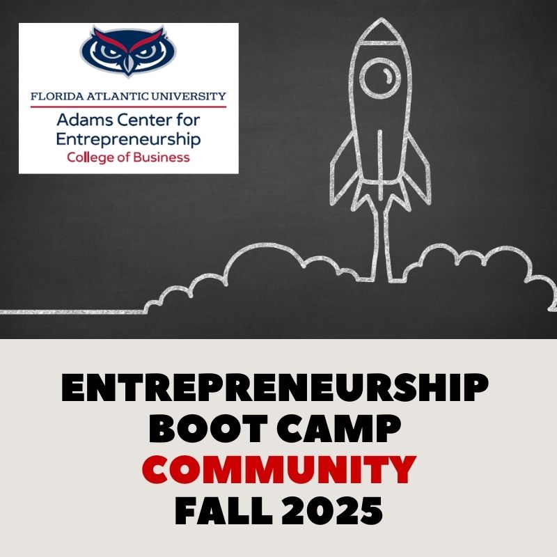 Florida Atlantic Fall 2025 Entrepreneur Boot Camp | Community (English)