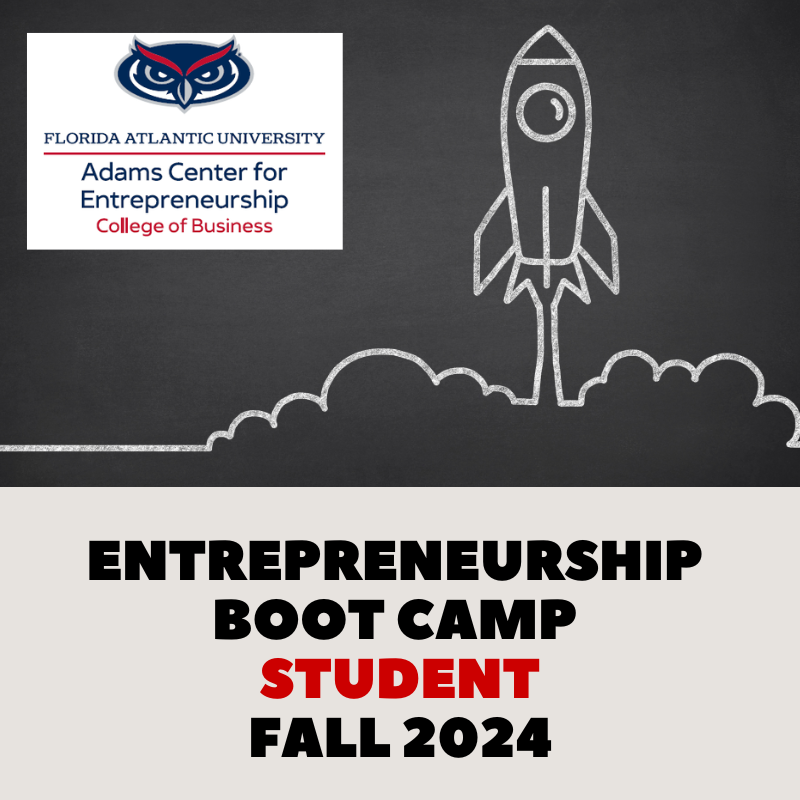 Florida Atlantic Fall 2024 Entrepreneur Boot Camp | Student (English)